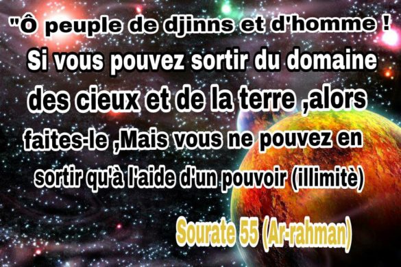 Verset sourate coran hasard TAFSIR SOURATE 55 ; VERSET 33 : « O peuple de djinns et d’hommes ! Si